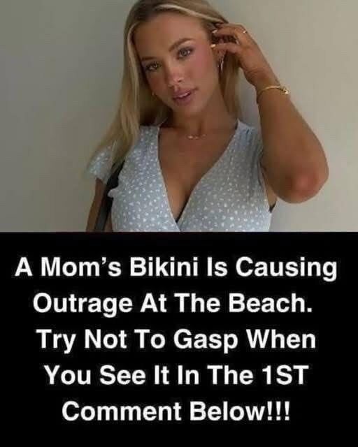 A Mom’s Bikini Sparks Heated Reactions at the Beach — And the Photos Will Leave You Speechless 668649573 122122474107140408 4976738401025994165 n